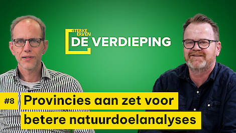 Provincies aan zet voor betere natuurdoelanalyses